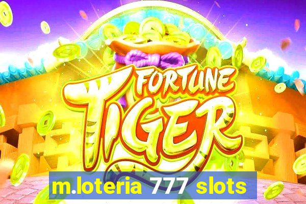 m.loteria 777 slots
